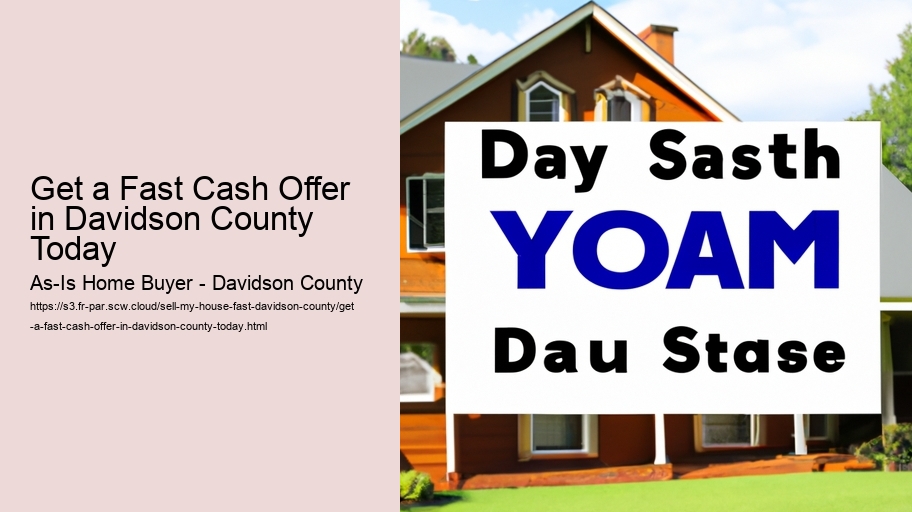 Get a Fast Cash Offer in Davidson County Today